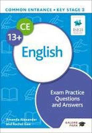 Common Entrance 13+ English Exam Practice Questions and Answers de Amanda Alexander