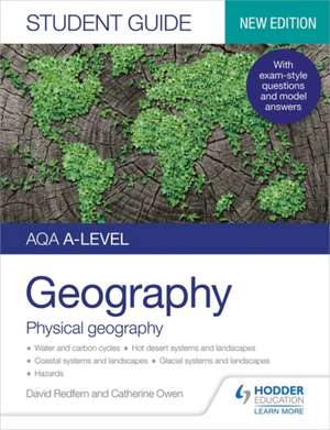 AQA A-level Geography Student Guide 1: Physical de David Redfern