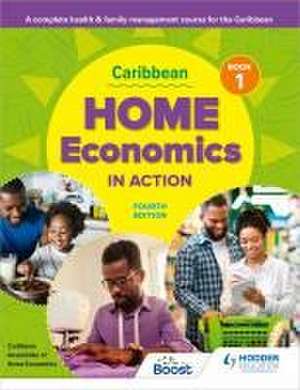 Caribbean Home Economics in Action Book 1 Fourth Edition de Caribbean Association of Home Economists