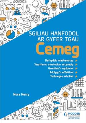 Sgiliau Hanfodol ar gyfer TGAU Cemeg (Essential Skills for GCSE Chemistry: Welsh-language edition) de Nora Henry