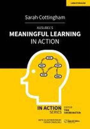 Ausubel's Meaningful Learning in Action de Sarah Cottingham