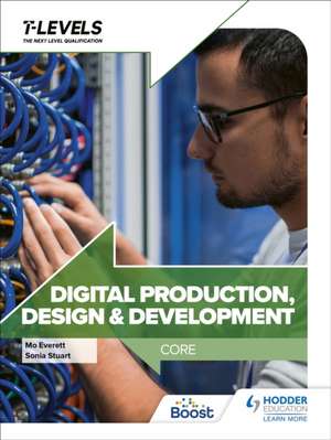 Digital Production, Design and Development T Level: Core de Maureen Everett