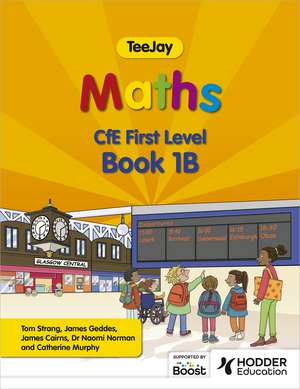 TeeJay Maths CfE First Level Book 1B Second Edition de Thomas Strang