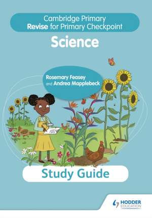 Cambridge Primary Revise for Primary Checkpoint Science Study Guide de Rosemary Feasey