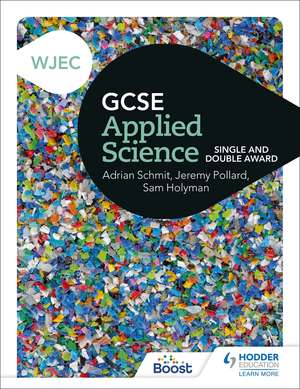 WJEC GCSE Applied Science: Single and Double Award de Jeremy Pollard