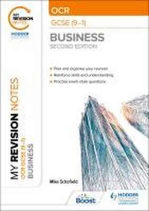 My Revision Notes: OCR GCSE (9-1) Business Second Edition de Mike Schofield