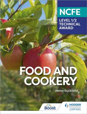 NCFE Level 1/2 Technical Award in Food and Cookery de Helen Buckland