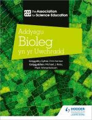 Addysgu Bioleg yn yr Uwchradd (Teaching Biology) de The Association For Science Education