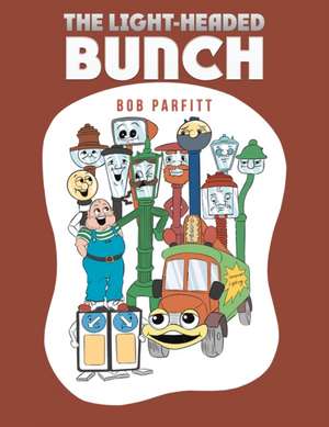 The Light-Headed Bunch de Bob Parfitt