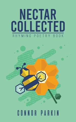 Nectar Collected de Connor Parkin