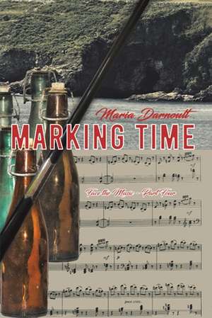 Marking Time de Maria Darnoult