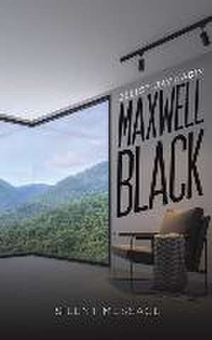 Maxwell Black de Elliot Jay Nadin