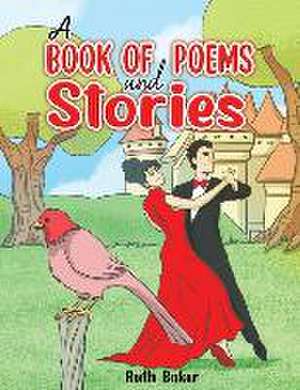 A Book of Poems and Stories de Ruth Baker