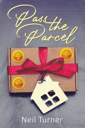 Pass the Parcel de Neil Turner