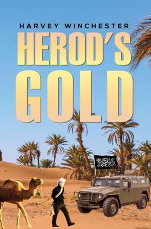 Herod's Gold de Harvey Winchester