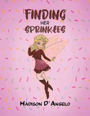 D'Angelo, M: Finding Her Sprinkles