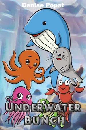 The Underwater Bunch de Denise Popat