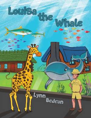 Louisa the Whale de Lynn Bedran