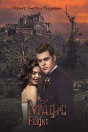 A Magic Flight de Robert Gordon Ferguson