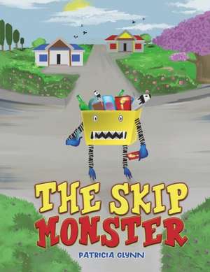 The Skip Monster de Patricia Glynn