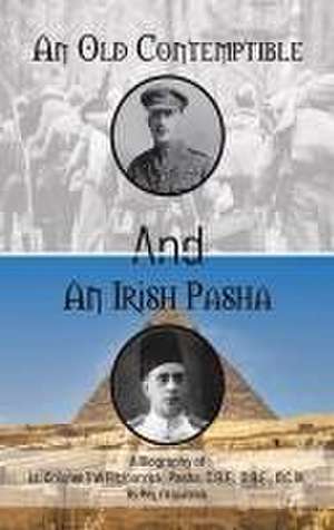 An Old Contemptible and An Irish Pasha de Reg Fitzpatrick