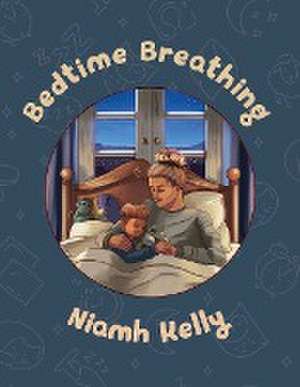 Bedtime Breathing de Niamh Kelly