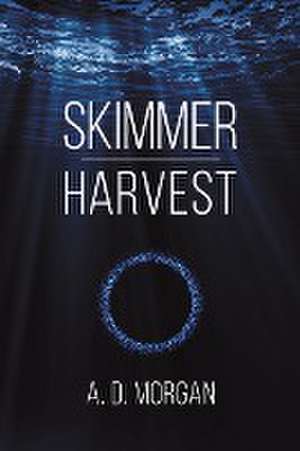 Skimmer - Harvest de A. D. Morgan