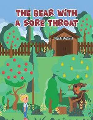 The Bear With A Sore Throat de Keith Ballard