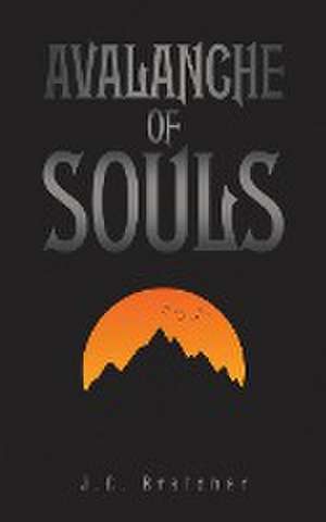 Avalanche of Souls de J. C. Bratcher