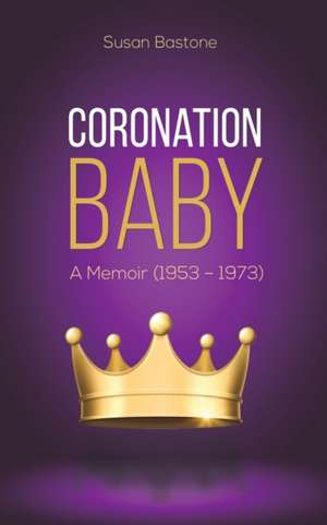 Coronation Baby de Susan Bastone