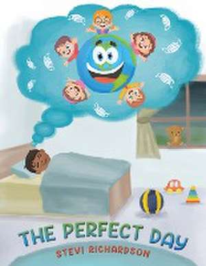 The Perfect Day de Stevi Richardson