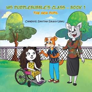 Ms Purplebubble's Class - Book 1 de Chinenye Santina Ebuka-Ugwu