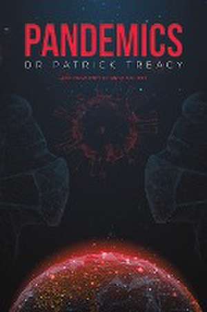 Pandemics de Patrick Treacy