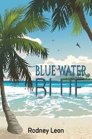 Blue Water Blue de Rodney Leon