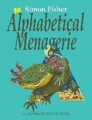 Alphabetical Menagerie de Simon Fisher