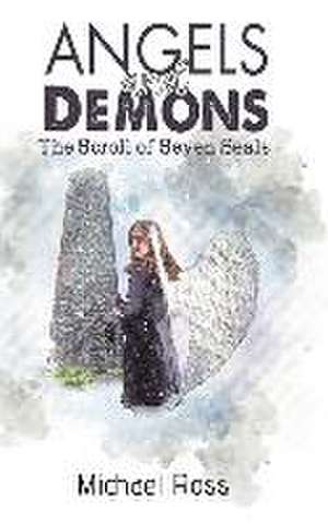 Angels and Demons - The Scroll of Seven Seals de Michael Ross