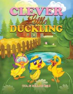 Clever Little Duckling de Colin Millar Mbe