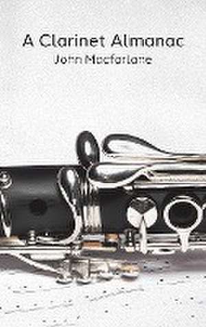 A Clarinet Almanac de John Macfarlane