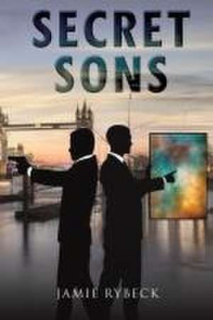 Secret Sons de Jamie Rybeck