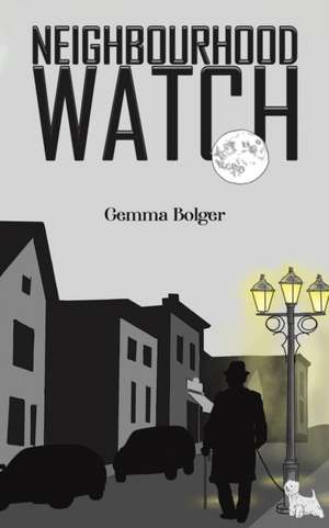 Neighbourhood Watch de Gemma Bolger