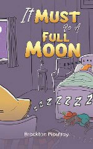 It Must Be a Full Moon de Brockton Moutray