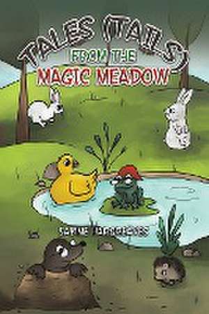 Tales (Tails) from the Magic Meadow de Sabine Hargreaves