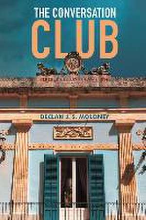 The Conversation Club de Declan J. S. Moloney