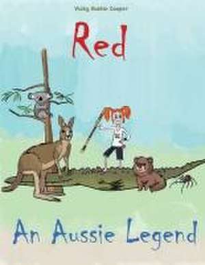 Red - An Aussie Legend de Vicky Austin Cooper