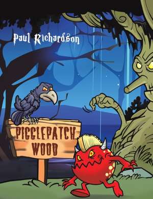 Pigglepatch Wood de Paul Richardson