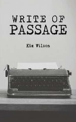 Write of Passage de Kim Wilson