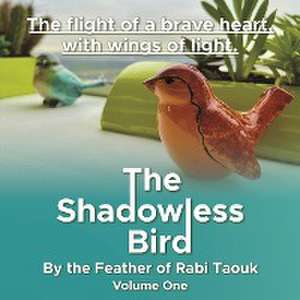 The Shadowless Bird de Rabi Taouk