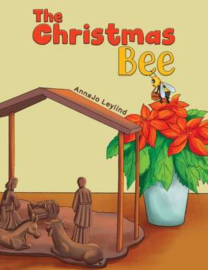 The Christmas Bee de Annajo Leylind