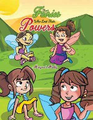 The Fairies Who Lost Their Powers de Margaret Molloy