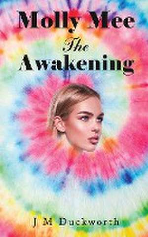 Molly Mee The Awakening de J M Duckworth